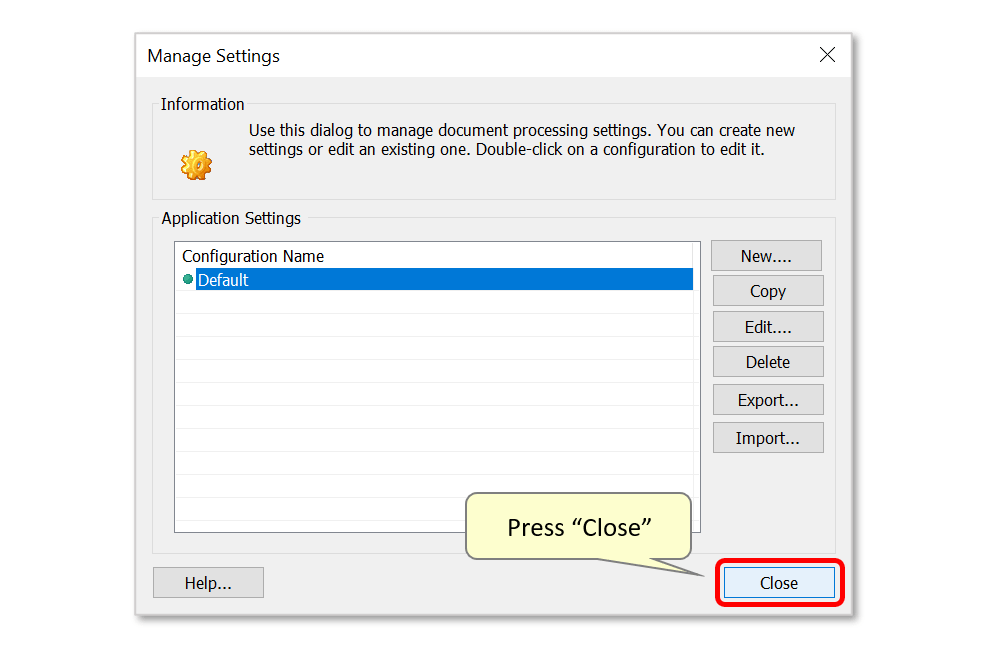 Press Close button
