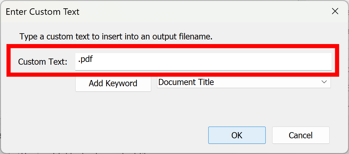 Type .pdf into Custom Text box